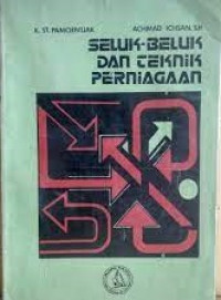 Seluk Beluk Dan Teknik Perniagaan