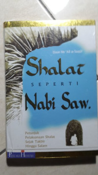 Shalat Sepaerti Nabi Saw