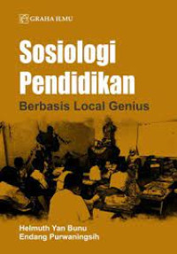 Sosiologi Pendidikan Berbasis Local Genius