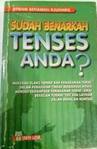 Sudah Benarkah Tenses Anda?