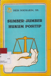 Sumber-sumber Hukum Positip