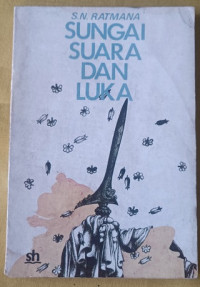 Sungai, Suara, dan Luka