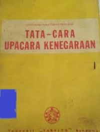 TATA CARA UPACARA KENEGARAAN