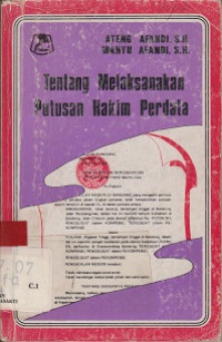 Tentang Melaksanakan Putusan Hakim Perdata