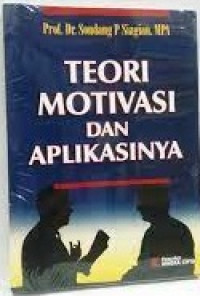 TEORI MOTIVASI DN APLIKASINYA