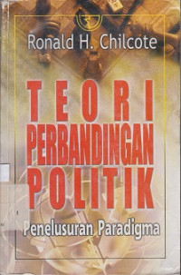 Teori Perbandingan Politik : Penelusuran Paradigma