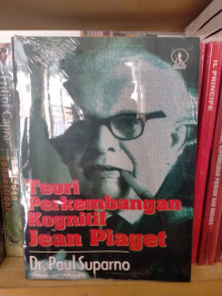 Teori Perkembangan Kognitif Jean Piaget