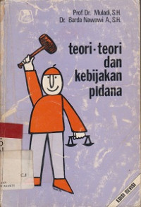 Teori-teori Dan Kebijakan Pidana