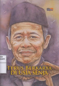 Terus Berkarya di Usia Senja: Brengesan 72 Tahun Ahmad Tohari