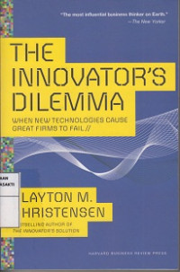 The Innovator's Dilemma: When New Technologies Cause Great Firms to Fail