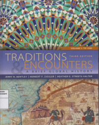 Traditions & Encounters: A Brief Global History Volume 1