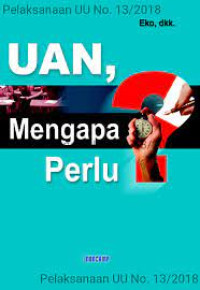 UAN, Mengapa Perlu