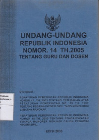 UNDANG-UNDANG 
REPUBLIK INDONESIA
NOMOR.14 TH.2005
TENTANG GURU DAN DOSEN